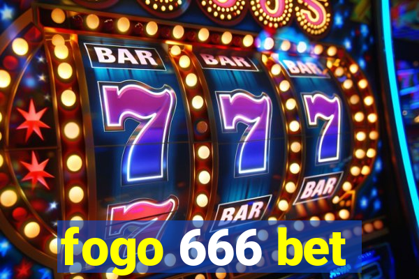 fogo 666 bet